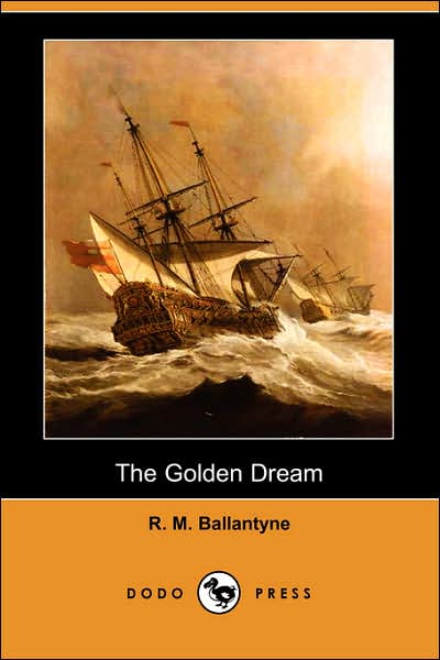 The Golden Dream [ePUB]